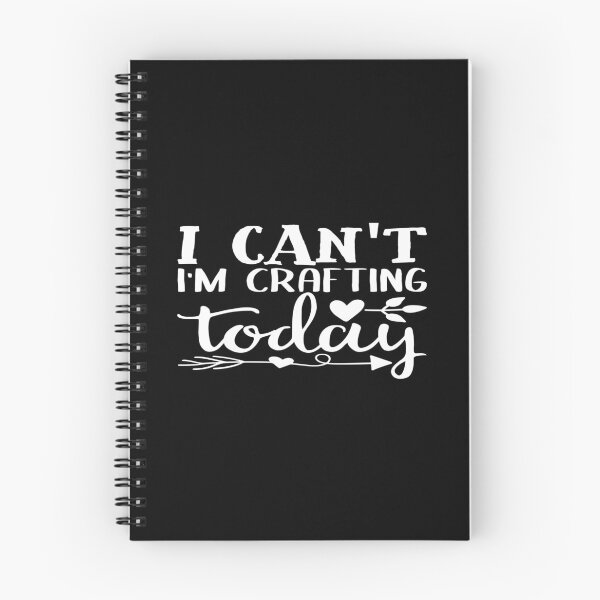 Item preview, I CAN'T I'M CRAFTING TODAY designed and sold by phassystore.