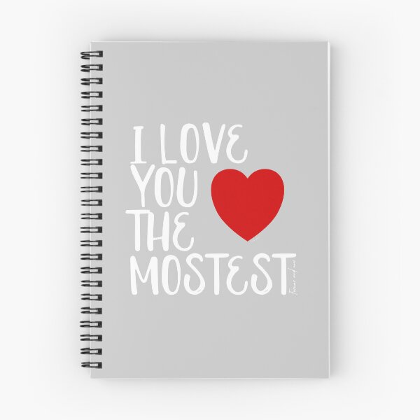 Item preview, I Love You More, I Love You the Mostest - forever and ever. Caroline Laursen Original designed and sold by Caroline Laursen.