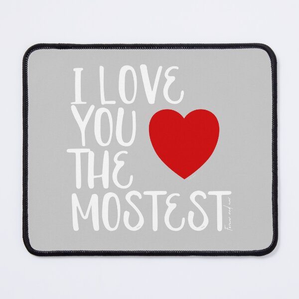 Item preview, I Love You More, I Love You the Mostest - forever and ever. Caroline Laursen Original designed and sold by Caroline Laursen.