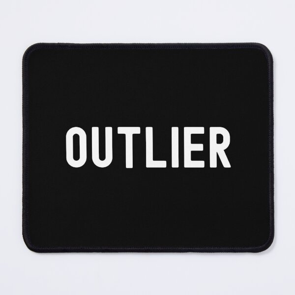 Item preview, Outlier - Math Humor, Funny Statistics, Funny Science, Funny Math, Data Scientist, Mathematics, Geek, Nerd, Statistics Humor designed and sold by jadedscientist.