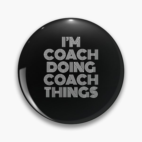 Item preview, I'm Coach Doing Coach Things Retro Vintage designed and sold by SVPOD.