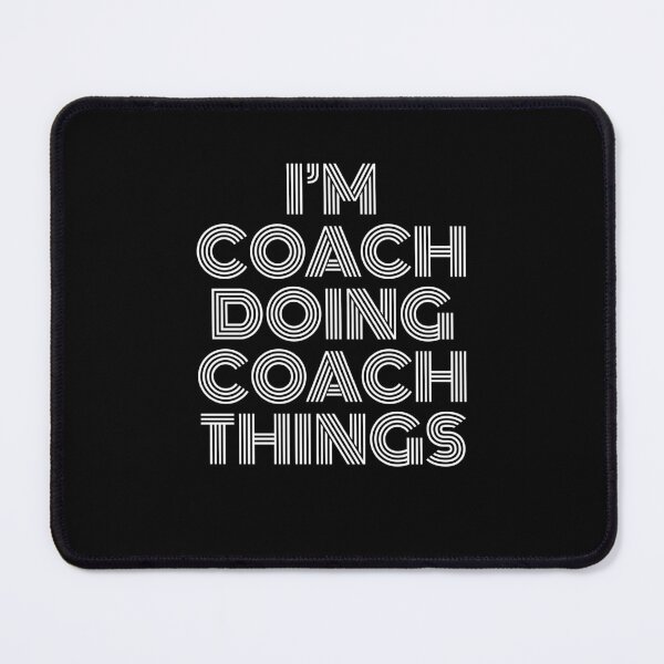 Item preview, I'm Coach Doing Coach Things Retro Vintage designed and sold by SVPOD.
