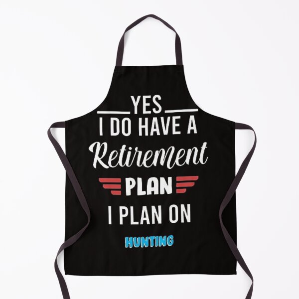 Item preview,  Yes I Do Have A Retirement Plan I Plan On Hunting designed and sold by Achraf  ⭐⭐⭐⭐⭐.