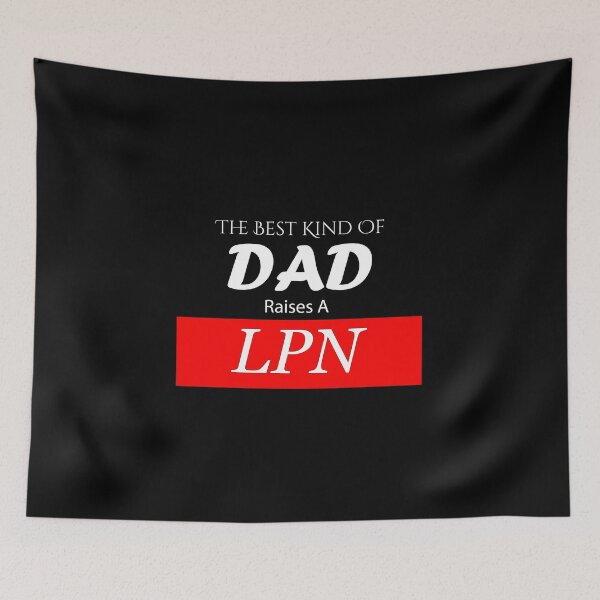 Item preview, The Best Kind of Dad Raises A LPN designed and sold by BeUniqueMe.