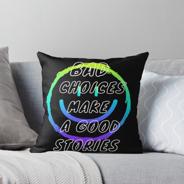 Item preview, BAD CHOICES designed and sold by YouOwnStyle.