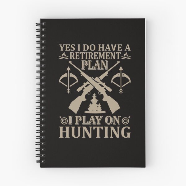 Item preview,  Yes I Do Have A Retirement Plan I Plan On Hunting designed and sold by Achraf  ⭐⭐⭐⭐⭐.