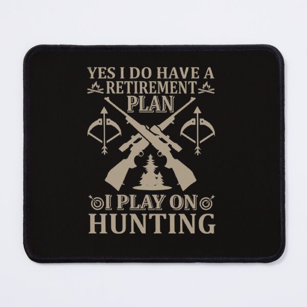Item preview,  Yes I Do Have A Retirement Plan I Plan On Hunting designed and sold by Achraf  ⭐⭐⭐⭐⭐.