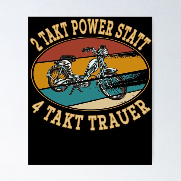 Item preview, Retro 2-stroke power instead of 4-stroke mourning - moped designed and sold by dJ-Design.