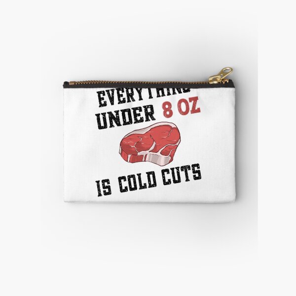 Item preview, Everything under 8 oz is cold cuts - Steak Beef designed and sold by dJ-Design.