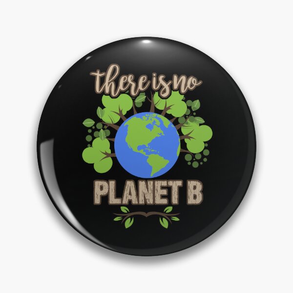 Item preview, Earth Day - There IS no Planet B! designed and sold by EstelleStar.