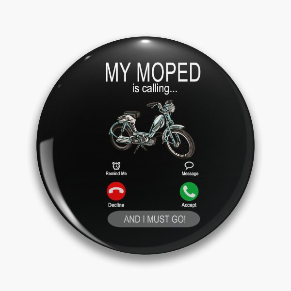 Item preview, My moped is calling - moped driver moped designed and sold by dJ-Design.