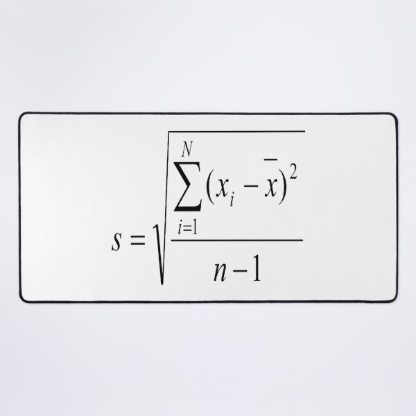 Sample Standard Deviation #Sample #Standard #Deviation #SampleStandardDeviation #StandardDeviation #Statistics #Mathematics #analysis #interpretation #presentation #data #scientific #industrial Desk Mat