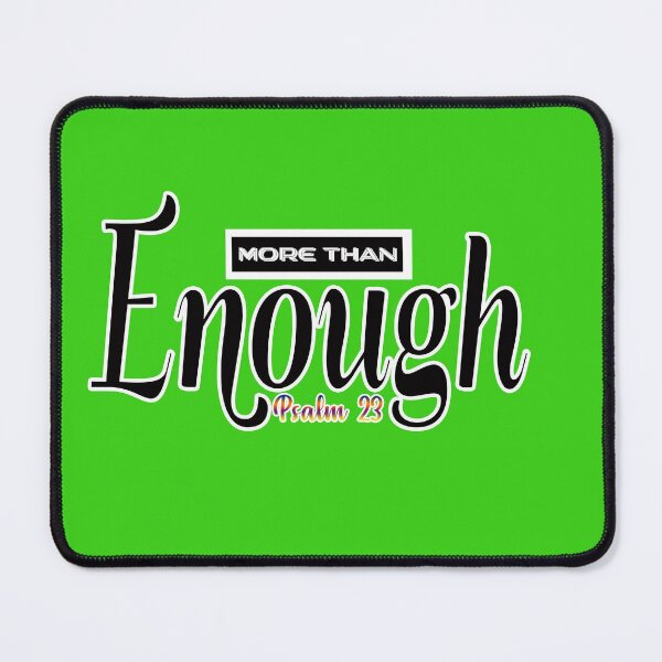 Item preview, More than Enough Psalm 23 - Christian Quote designed and sold by Dailywalker22.
