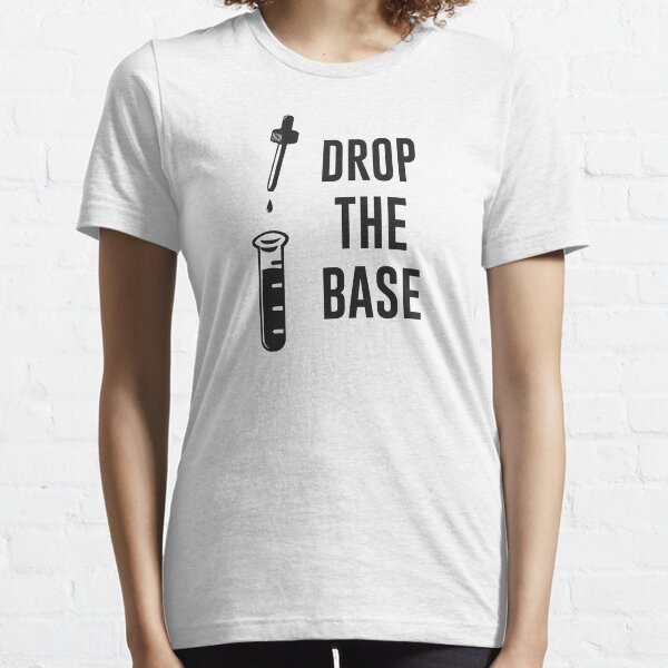 Drop the Bass Chemistry Base Essential T-Shirt