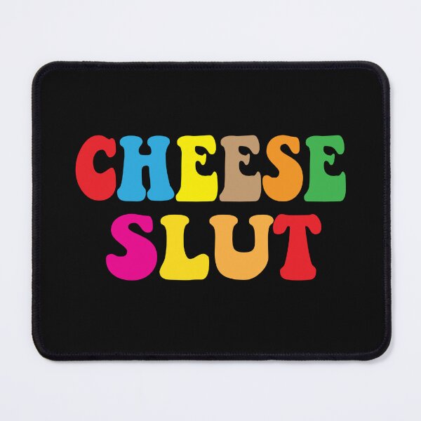 Item preview, Cheese Slut designed and sold by KAkarimassouqi.