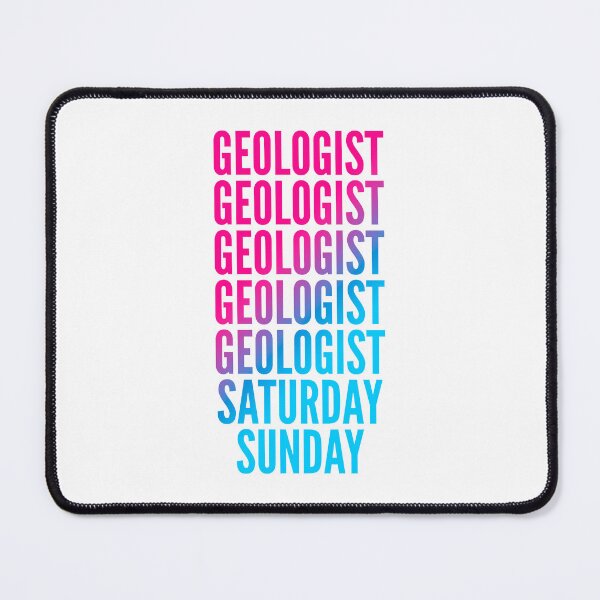 Item preview, Geologist work week for Geologists designed and sold by SVPOD.