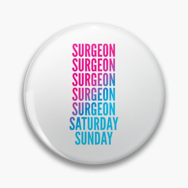 Item preview, Surgeon work week for Surgeons designed and sold by SVPOD.