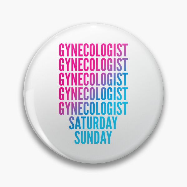 Item preview, Gynecologist work week for Gynecologists designed and sold by SVPOD.