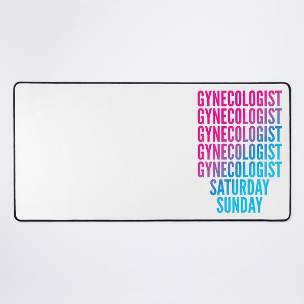 Item preview, Gynecologist work week for Gynecologists designed and sold by SVPOD.