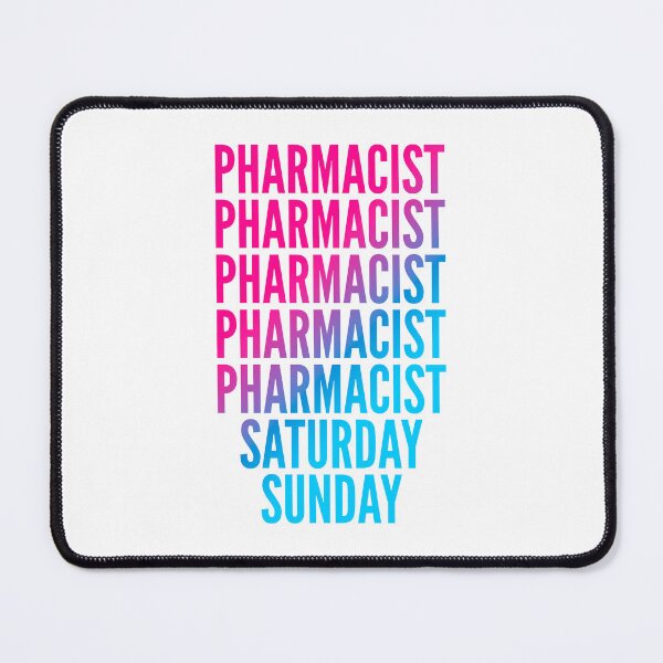 Item preview, Pharmacist work week for Pharmacists designed and sold by SVPOD.