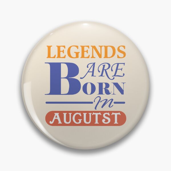 Item preview, Legends Are Born In August Birthday Typography designed and sold by bolimj.