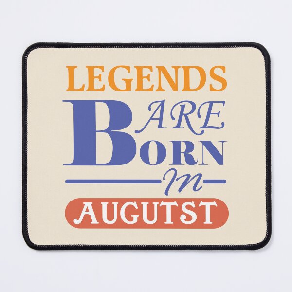 Item preview, Legends Are Born In August Birthday Typography designed and sold by bolimj.