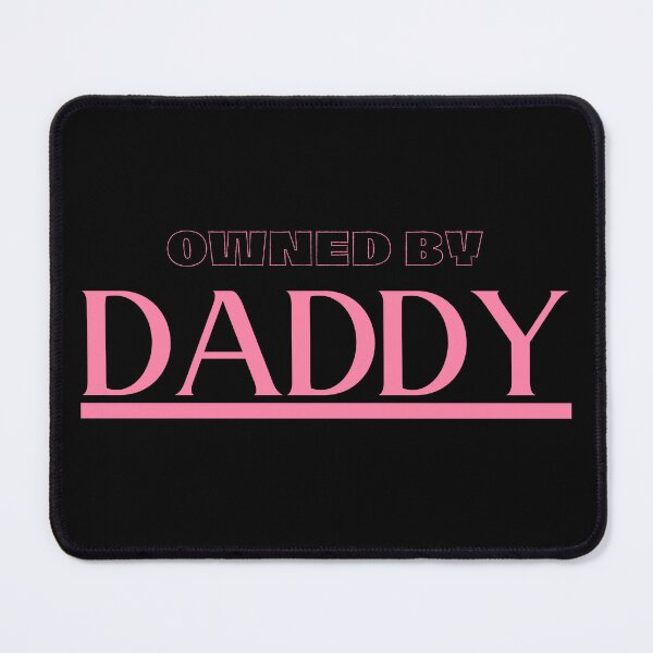 Item preview, Owned by Daddy - PK designed and sold by RichieRoser.