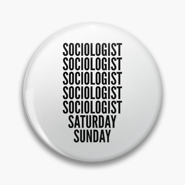 Item preview, Sociologist funny workweek for Sociologists designed and sold by SVPOD.