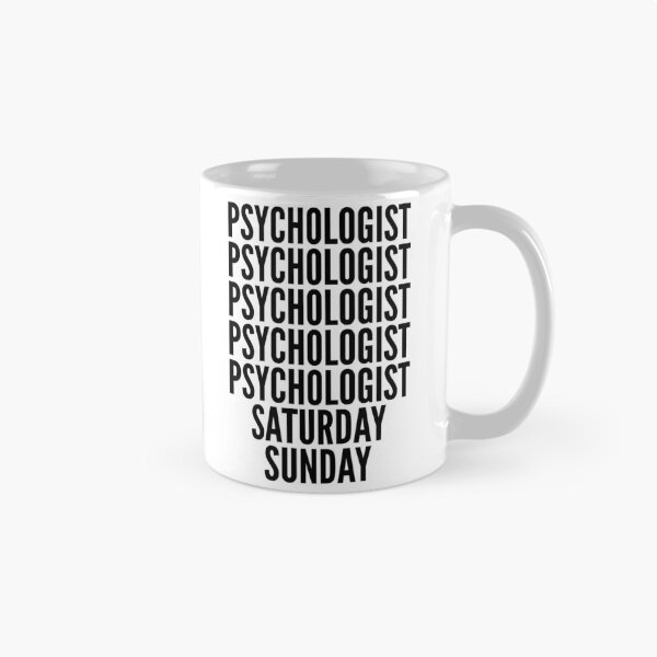 Item preview, Psychologist funny workweek for Psychologists designed and sold by SVPOD.