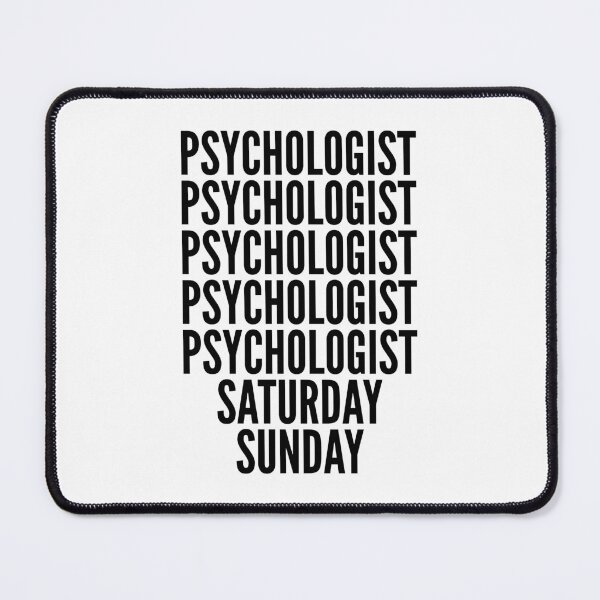 Item preview, Psychologist funny workweek for Psychologists designed and sold by SVPOD.