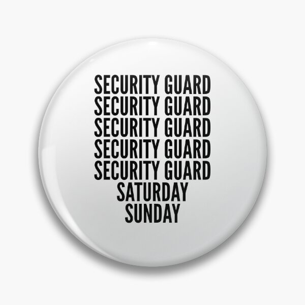 Item preview, Security guard funny workweek for Security guards designed and sold by SVPOD.