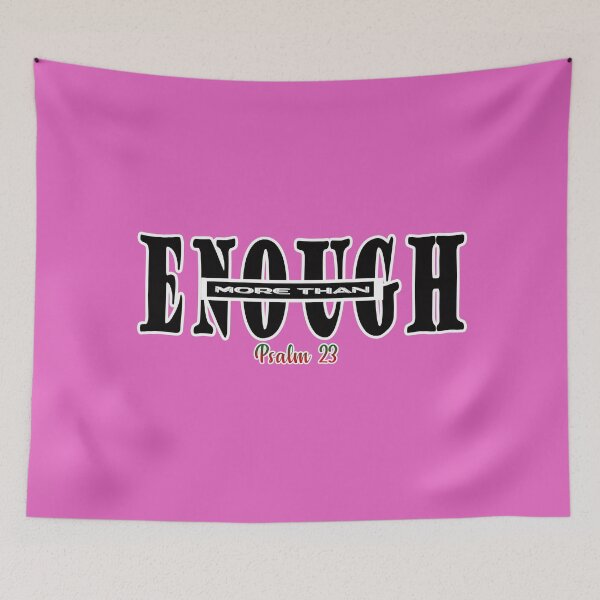 Item preview, More than Enough Psalm 23 - Christian Quote  designed and sold by Dailywalker22.