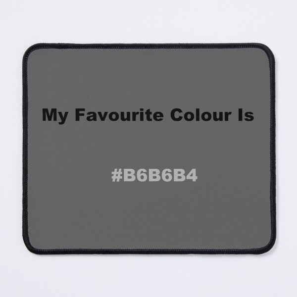 Item preview, My Favourite Colour Is #B6B6B4 designed and sold by kiippers.