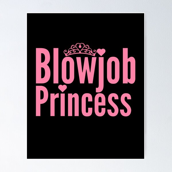 Item preview, Blowjob Princess - PK designed and sold by RichieRoser.