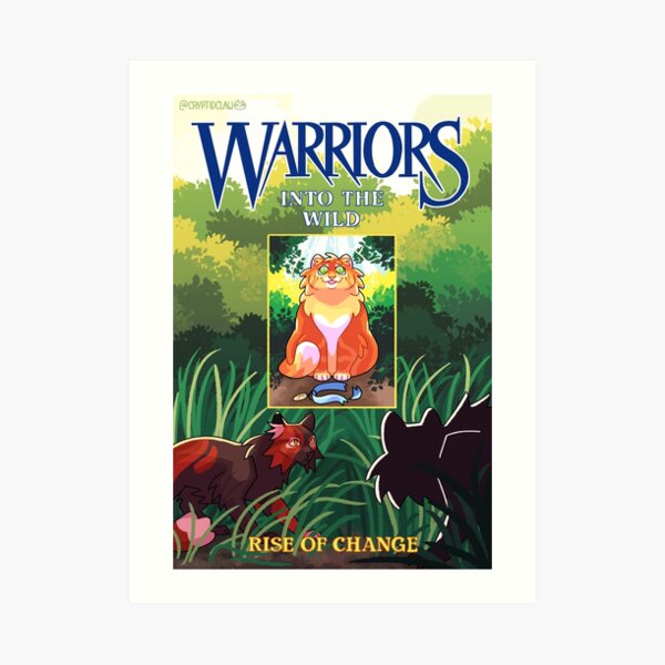 Warriors Into The Wild Cover Redraw Art Print For Sale By Clowncryptids Redbubble 1298