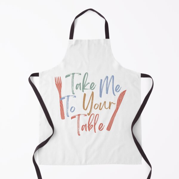 Item preview, Take Me To Your Table - funny quote for every celebration designed and sold by st0n0ga.