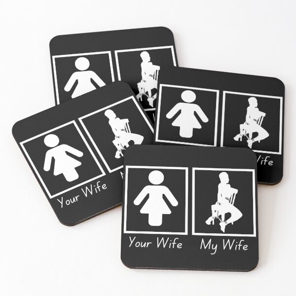Item preview, Your Wife, My Wife - WH designed and sold by RichieRoser.