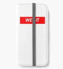 "WE LIT" Tee iPhone Wallet/Case/Skin