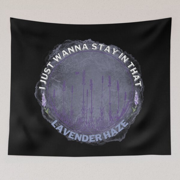 Item preview, Taylor Swift - I Just Wanna Stay In That Lavender Haze - Lavender Haze Lyrics designed and sold by bluesdesigns.