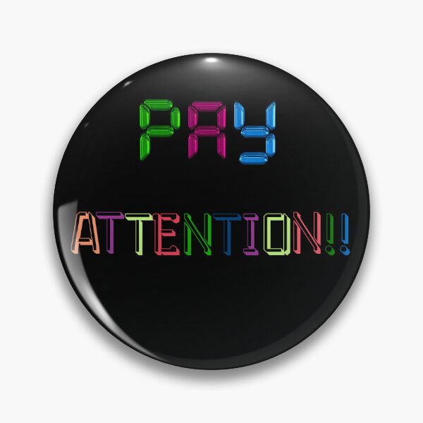 Item preview, Pay Attention-Colorful-Black Background  designed and sold by Trendi61.