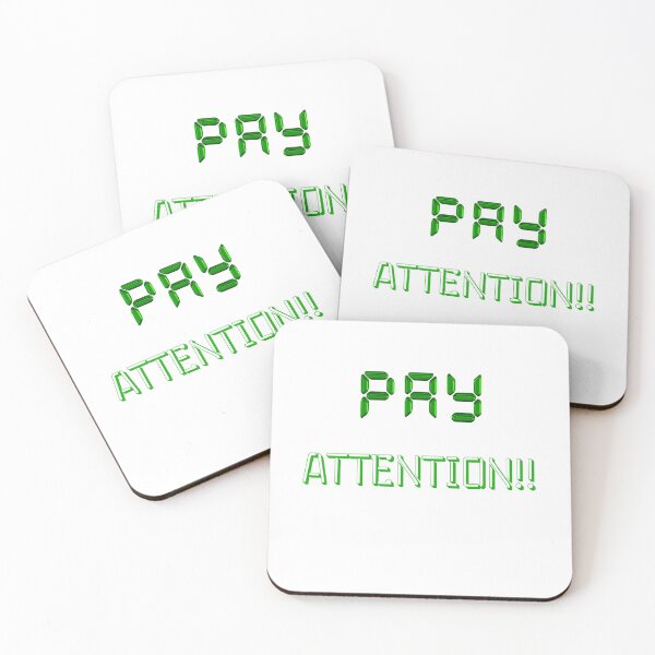 Item preview, Copy of Pay Attention-Solid-White Background  designed and sold by Trendi61.