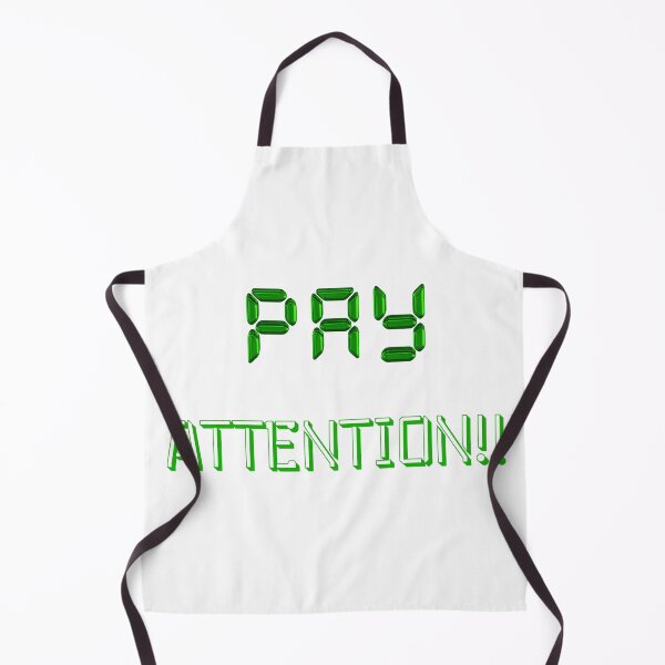 Item preview, Copy of Pay Attention-Solid-White Background designed and sold by Trendi61.