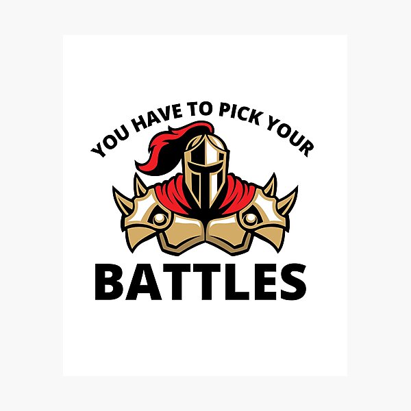 Item preview, You Have To Pick Your Battles Me  designed and sold by BuraxisQuotes.