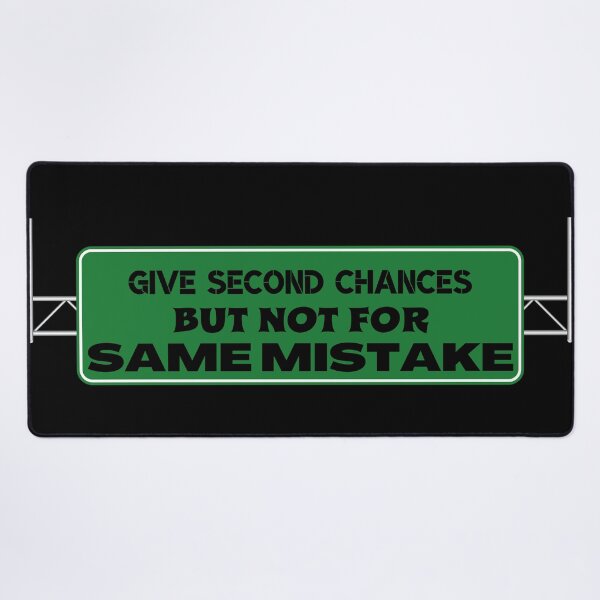 Item preview, GIVE SECOND CHANCES BUT NOT FOR SAME MISTAKE-SAGFABULOUS designed and sold by SagFabulous.