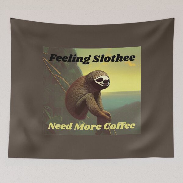 Item preview, Feeling Slothee Need More Coffee designed and sold by shirtkosa.