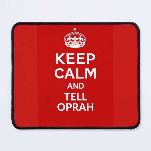 Item preview, KEEP CALM AND TELL OPRAH designed and sold by BOSSERY.