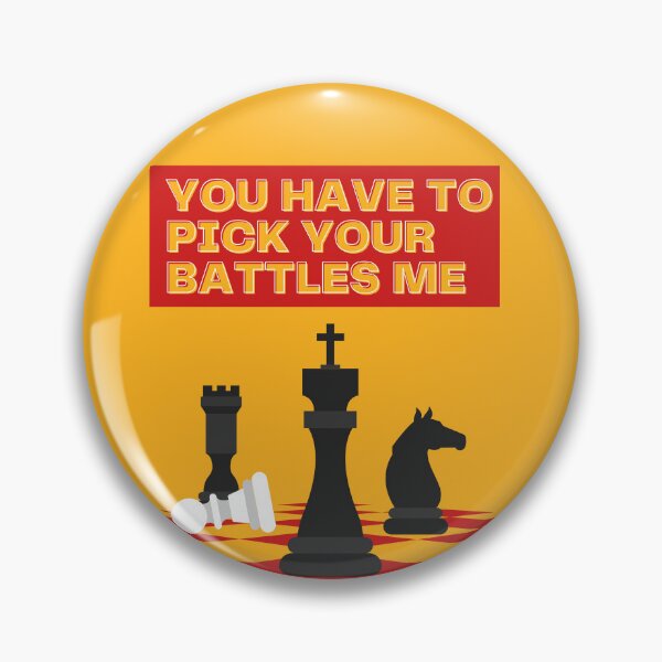 Item preview, You Have To Pick Your Battles Me  designed and sold by BuraxisQuotes.