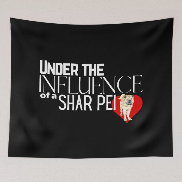 Item preview, Under the Influence of a Shar Pei designed and sold by It's On Backwards.
