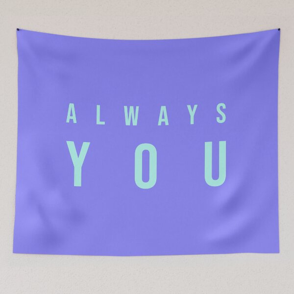 Item preview, Always you designed and sold by PuzzzledLove.