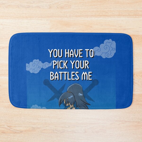 Item preview, You Have To Pick Your Battles designed and sold by BuraxisQuotes.
